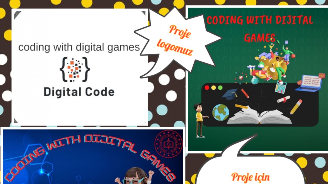 Coding With Dijital Games (Dijital oyunlar ile kodlama) Projesi